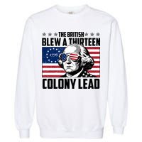 The British Blew A Thirteen Colony Lead George Washington Garment-Dyed Sweatshirt