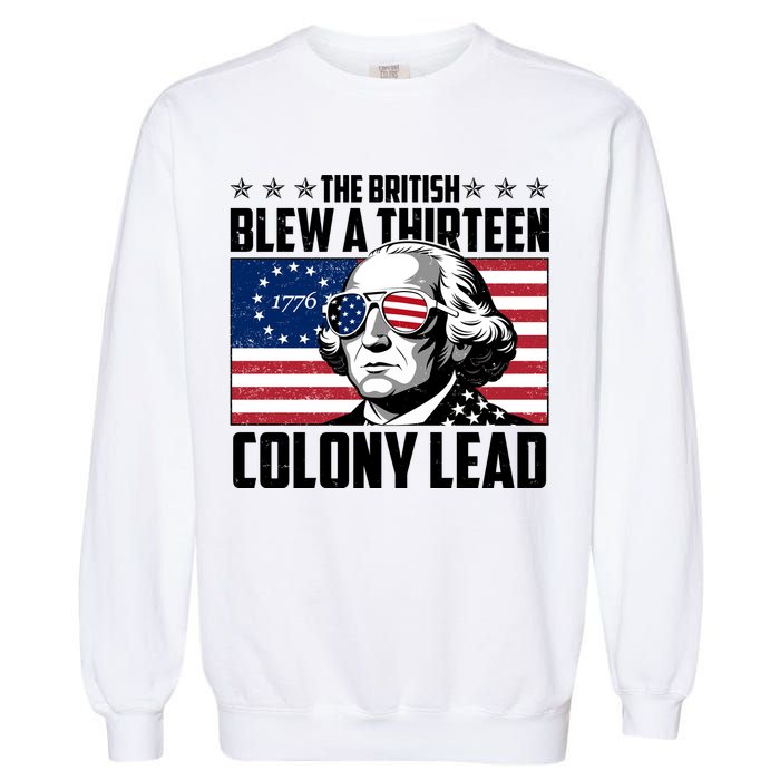 The British Blew A Thirteen Colony Lead George Washington Garment-Dyed Sweatshirt