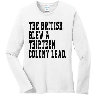 The British Blew A Thirteen Colony Lead Ladies Long Sleeve Shirt