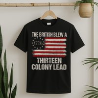 The British Blew A 13 Colony Lead Funny 4th Of July Vintage T-Shirt