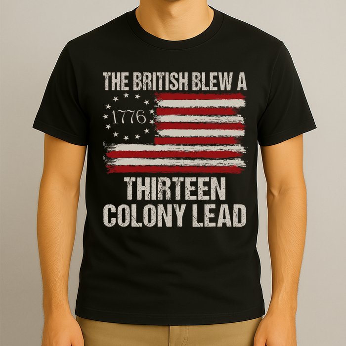 The British Blew A 13 Colony Lead Funny 4th Of July Vintage T-Shirt