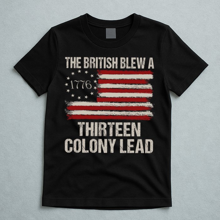 The British Blew A 13 Colony Lead Funny 4th Of July Vintage T-Shirt