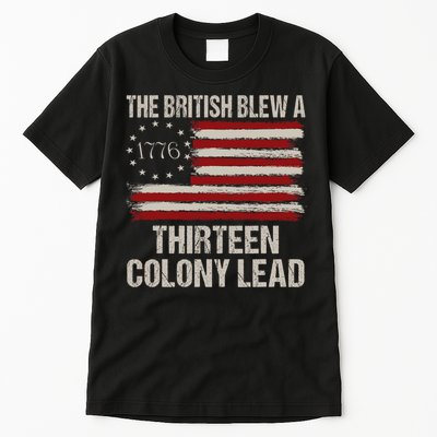 The British Blew A 13 Colony Lead Funny 4th Of July Vintage Tall T-Shirt