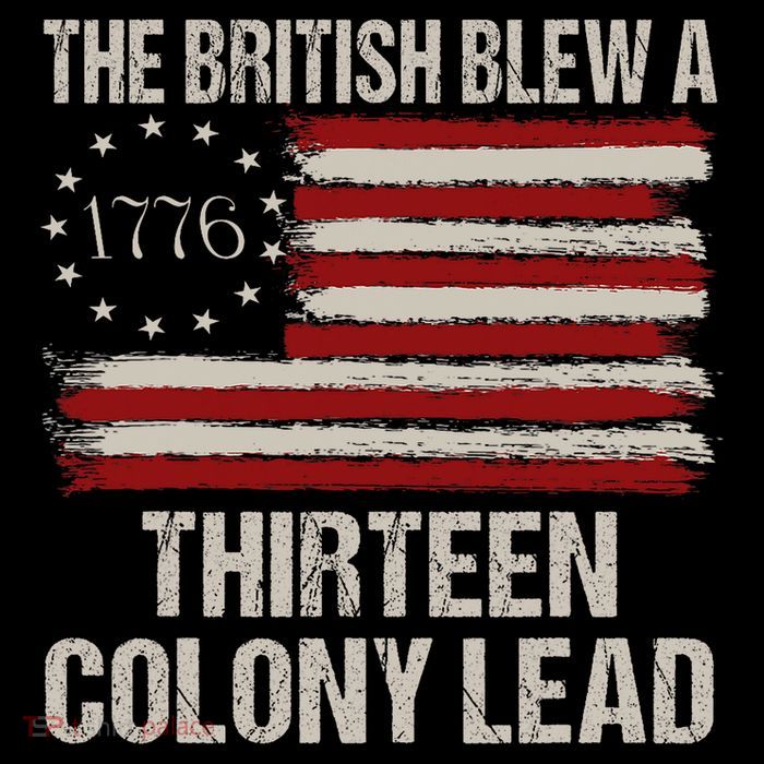 The British Blew A 13 Colony Lead Funny 4th Of July Vintage Tall T-Shirt