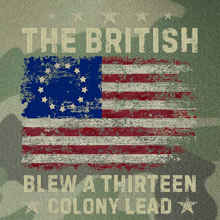 The British Blew A 13 Colony Lead Funny 4th Of July Funny Legacy Tie Dye Trucker Hat