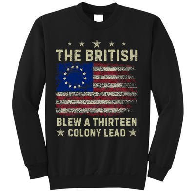 The British Blew A 13 Colony Lead Funny 4th Of July Funny Sweatshirt