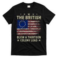 The British Blew A 13 Colony Lead Funny 4th Of July Funny T-Shirt