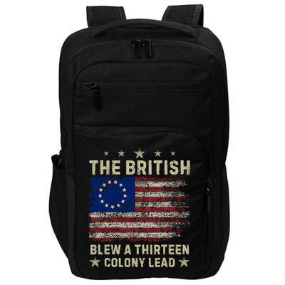 The British Blew A 13 Colony Lead Funny 4th Of July Funny Impact Tech Backpack