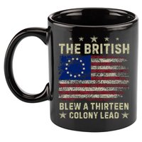 The British Blew A 13 Colony Lead Funny 4th Of July Funny 11oz C Handle Ceramic Mug