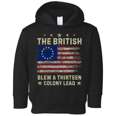 The British Blew A 13 Colony Lead Funny 4th Of July Funny Toddler Hoodie