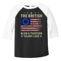 The British Blew A 13 Colony Lead Funny 4th Of July Funny Toddler Fine Jersey T-Shirt