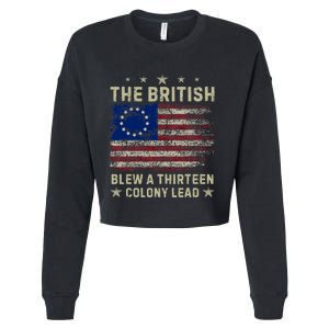 The British Blew A 13 Colony Lead Funny 4th Of July Funny Cropped Pullover Crew