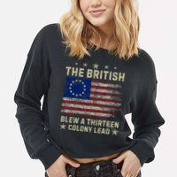 The British Blew A 13 Colony Lead Funny 4th Of July Funny Cropped Pullover Crew