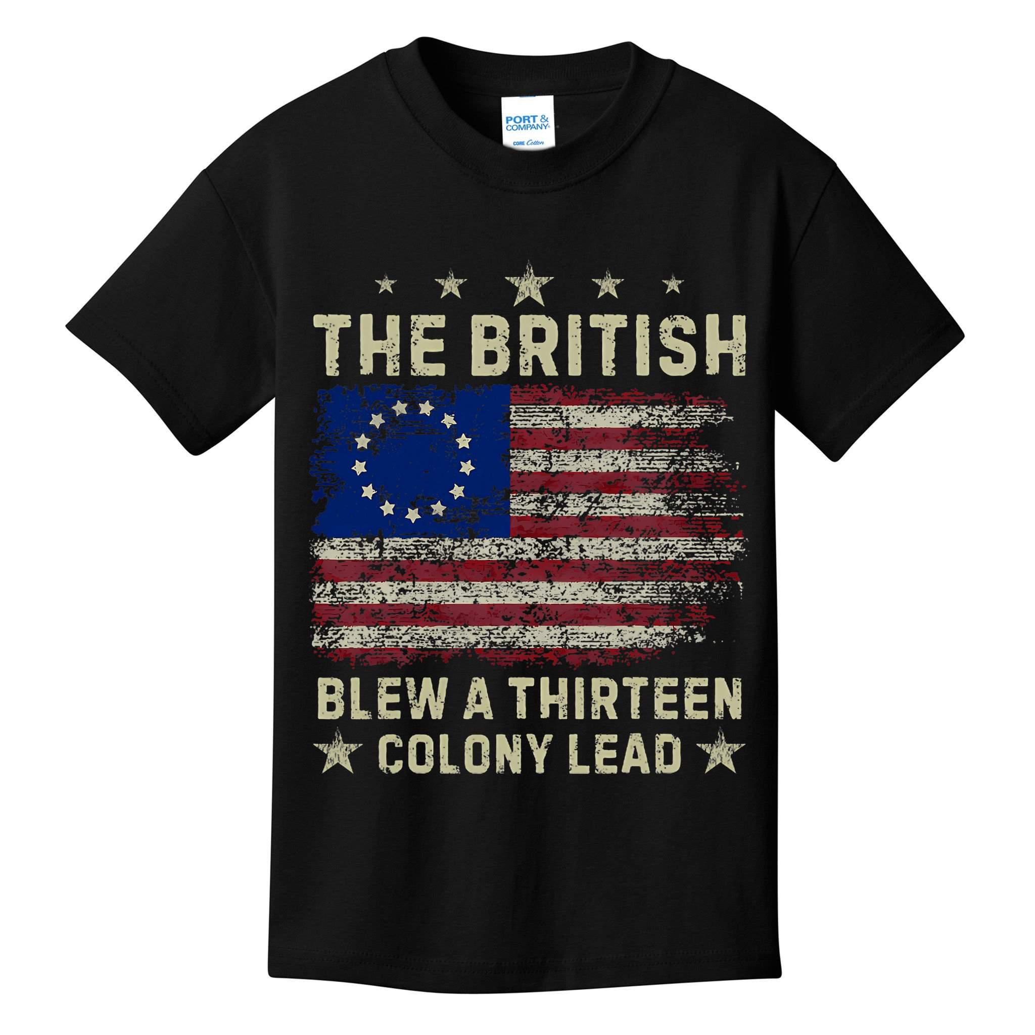 The British Blew A 13 Colony Lead Funny 4th Of July Funny Kids T-Shirt