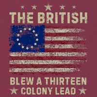 The British Blew A 13 Colony Lead Funny 4th Of July Funny 16oz Travel Tumbler