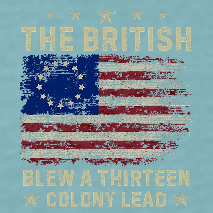 The British Blew A 13 Colony Lead Funny 4th Of July Funny Sueded Cloud Jersey T-Shirt