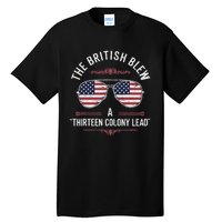 The British Blew A Thirteen Colony Lead Usa American Flag Tall T-Shirt