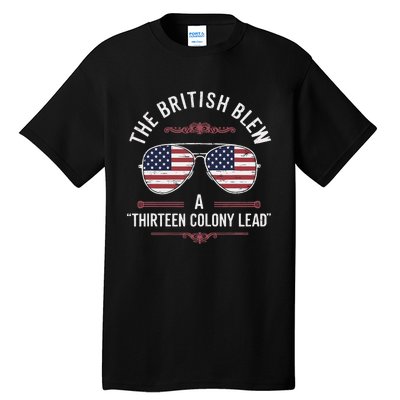 The British Blew A Thirteen Colony Lead Usa American Flag Tall T-Shirt