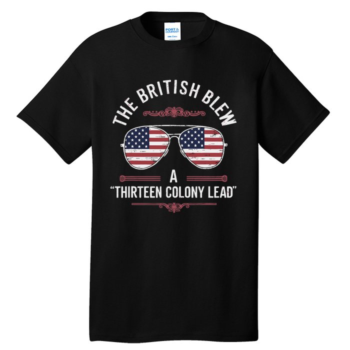 The British Blew A Thirteen Colony Lead Usa American Flag Tall T-Shirt