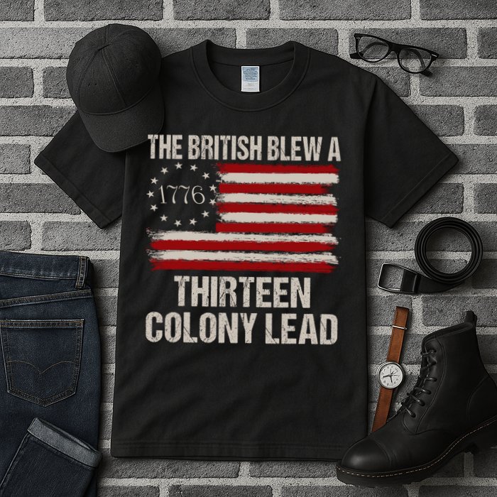 The British Blew A 13 Colony Lead Funny 4th Of July Funny Tall T-Shirt