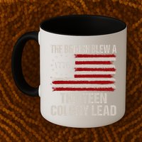 The British Blew A 13 Colony Lead Funny 4th Of July Funny Mug