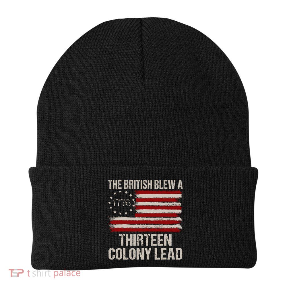 The British Blew A 13 Colony Lead Funny 4th Of July Funny Beanie
