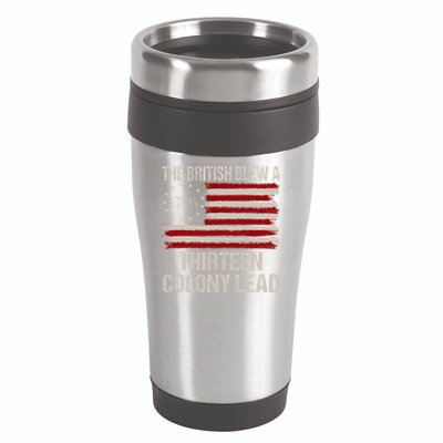 The British Blew A 13 Colony Lead Funny 4th Of July Funny 16oz Travel Tumbler