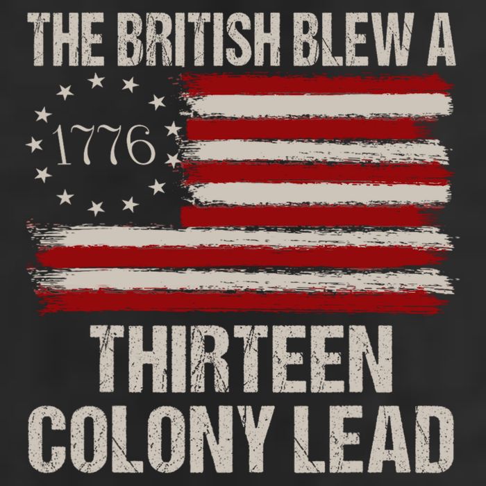The British Blew A 13 Colony Lead Funny 4th Of July Funny Tumbler