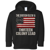 The British Blew A 13 Colony Lead Funny 4th Of July Funny Toddler Hoodie