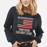 The British Blew A 13 Colony Lead Funny 4th Of July Funny Cropped Pullover Crew