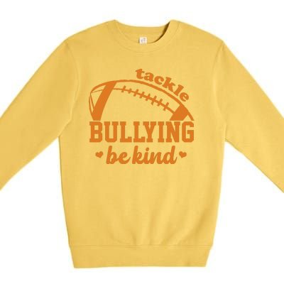 Tackle Bullying Be Kind Football Awareness Premium Crewneck Sweatshirt