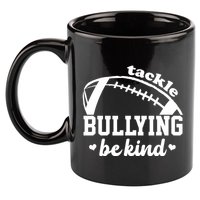 Tackle Bullying Be Kind Football Awareness 11oz C Handle Ceramic Mug