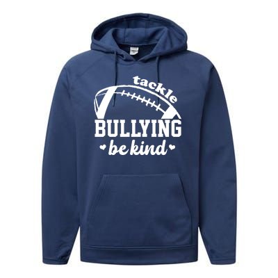 Tackle Bullying Be Kind Football Awareness Performance Fleece Hoodie