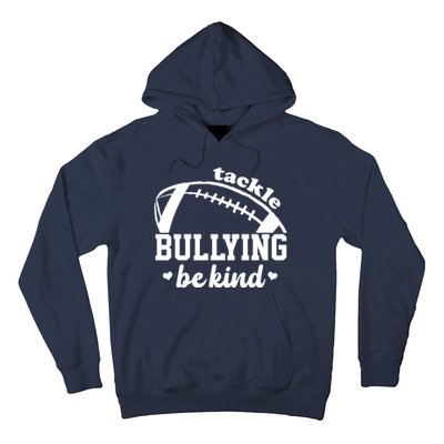 Tackle Bullying Be Kind Football Awareness Hoodie