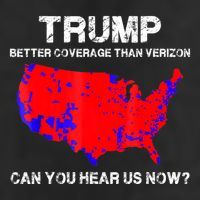Trump Better Coverage Than Verizon Can You Hear Us Now Trucker Hat