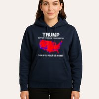 Trump Better Coverage Than Verizon Can You Hear Us Now Hoodie