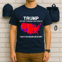 Trump Better Coverage Than Verizon Can You Hear Us Now T-Shirt