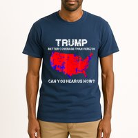 Trump Better Coverage Than Verizon Can You Hear Us Now Tall T-Shirt