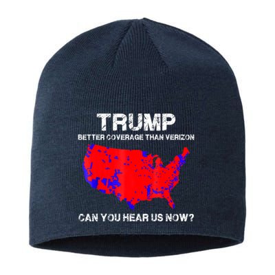 Trump Better Coverage Than Verizon Can You Hear Us Now Sustainable Beanie