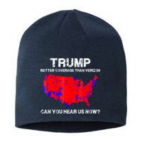 Trump Better Coverage Than Verizon Can You Hear Us Now Sustainable Beanie