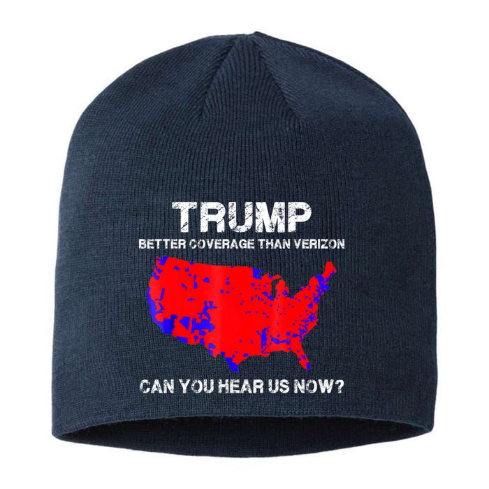 Trump Better Coverage Than Verizon Can You Hear Us Now Sustainable Beanie