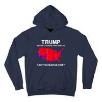 Trump Better Coverage Than Verizon Can You Hear Us Now Tall Hoodie