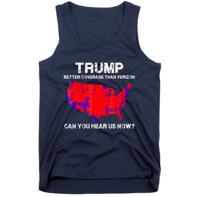 Trump Better Coverage Than Verizon Can You Hear Us Now Tank Top