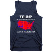 Trump Better Coverage Than Verizon Can You Hear Us Now Tank Top