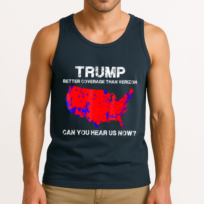 Trump Better Coverage Than Verizon Can You Hear Us Now Tank Top