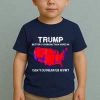Trump Better Coverage Than Verizon Can You Hear Us Now Toddler T-Shirt