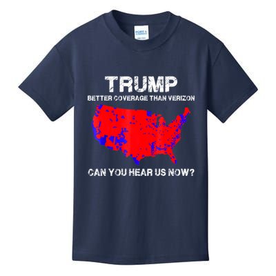 Trump Better Coverage Than Verizon Can You Hear Us Now Kids T-Shirt