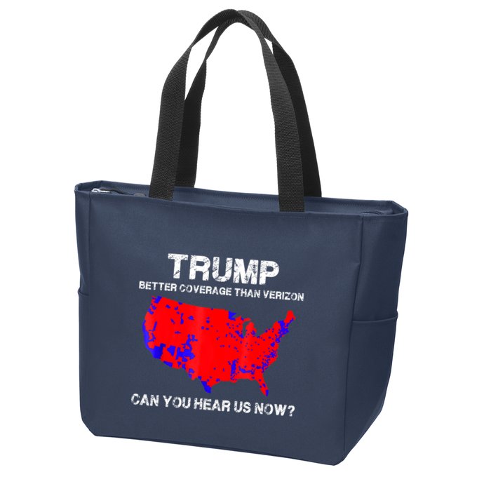 Trump Better Coverage Than Verizon Can You Hear Us Now Zip Tote Bag