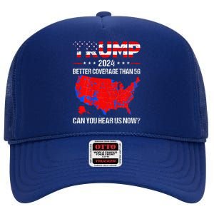 Trump Better Coverage Than 5g Can You Hear Us Now High Crown Mesh Back Trucker Hat