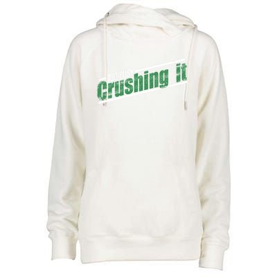 Too Busy Crushing It Vintage Hardworking Achiever Winners Gift Womens Funnel Neck Pullover Hood